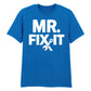 Mr. Fix It Father's Day Printed Unisex T-Shirt