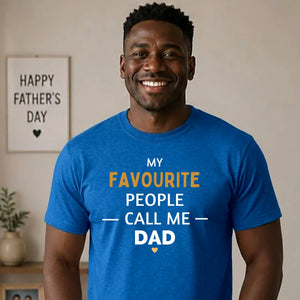 My Favourite People Call Dad Father's Day Printed Unisex T-Shirt