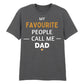 My Favourite People Call Dad Father's Day Printed Unisex T-Shirt