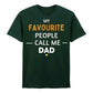 My Favourite People Call Dad Father's Day Printed Unisex T-Shirt