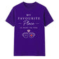 My Favourite Place For Him For Her Gifts Unisex T-Shirt
