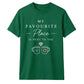 My Favourite Place For Him For Her Gifts Unisex T-Shirt