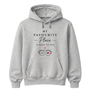 My Favourite Place Next You For Him For Her Gifts Unisex Hoodie