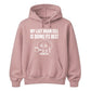 My Last Brain Cell Funny Slogan Unisex Hoodie