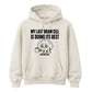 My Last Brain Cell Funny Slogan Unisex Hoodie