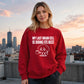 My Last Brain Cell Funny Slogan Unisex Sweatshirt