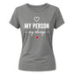 My Person My Always For Him For Her Gifts Ladies Fit T-Shirt