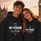My Person My Always For Him For Her Gifts Unisex Hoodie