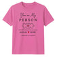 My Person Personalised For Him For Her Gifts Unisex T-Shirt