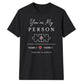 My Person Personalised For Him For Her Gifts Unisex T-Shirt
