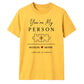 My Person Personalised For Him For Her Gifts Unisex T-Shirt