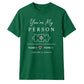My Person Personalised For Him For Her Gifts Unisex T-Shirt
