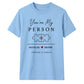My Person Personalised For Him For Her Gifts Unisex T-Shirt