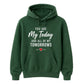 My Today & Tomorrows For Him For Her Gifts Unisex Hoodie