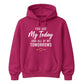 My Today & Tomorrows For Him For Her Gifts Unisex Hoodie