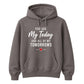 My Today & Tomorrows For Him For Her Gifts Unisex Hoodie