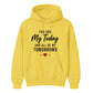 My Today & Tomorrows For Him For Her Gifts Unisex Hoodie