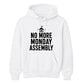 No More Monday Assembly School Leavers Unisex Hoodie