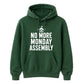 No More Monday Assembly School Leavers Unisex Hoodie