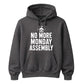 No More Monday Assembly School Leavers Unisex Hoodie
