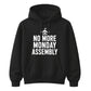 No More Monday Assembly School Leavers Unisex Hoodie