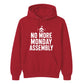 No More Monday Assembly School Leavers Unisex Hoodie