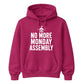 No More Monday Assembly School Leavers Unisex Hoodie