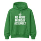 No More Monday Assembly School Leavers Unisex Hoodie