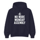 No More Monday Assembly School Leavers Unisex Hoodie