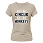 Not My Circus Not My Monkeys Funny Slogan Ladies T-shirts
