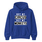 Not My Circus Not My Monkeys Funny Slogan Unisex Hoodie
