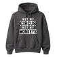 Not My Circus Not My Monkeys Funny Slogan Unisex Hoodie