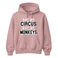 Not My Circus Not My Monkeys Funny Slogan Unisex Hoodie