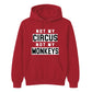 Not My Circus Not My Monkeys Funny Slogan Unisex Hoodie