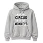 Not My Circus Not My Monkeys Funny Slogan Unisex Hoodie