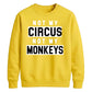 Not My Circus Not My Monkeys Funny Slogan Unisex Sweatshirt