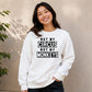 Not My Circus Not My Monkeys Funny Slogan Unisex Sweatshirt