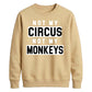 Not My Circus Not My Monkeys Funny Slogan Unisex Sweatshirt