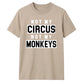 Not My Circus Not My Monkeys Funny Slogan Unisex T-Shirt