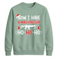 Now I Have A Machine Gun Graphic Christmas Unisex Sweatshirt