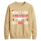 Now I Have A Machine Gun Graphic Christmas Unisex Sweatshirt
