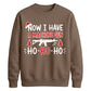 Now I Have A Machine Gun Graphic Christmas Unisex Sweatshirt