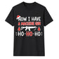 Now I Have A Machine Gun Graphic Christmas Unisex T-Shirt