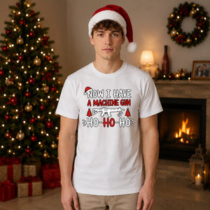 Now I Have A Machine Gun Graphic Christmas Unisex T-Shirt