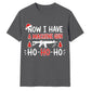 Now I Have A Machine Gun Graphic Christmas Unisex T-Shirt