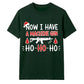 Now I Have A Machine Gun Graphic Christmas Unisex T-Shirt
