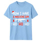 Now I Have A Machine Gun Graphic Christmas Unisex T-Shirt