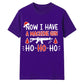 Now I Have A Machine Gun Graphic Christmas Unisex T-Shirt