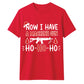 Now I Have A Machine Gun Graphic Christmas Unisex T-Shirt
