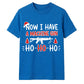 Now I Have A Machine Gun Graphic Christmas Unisex T-Shirt